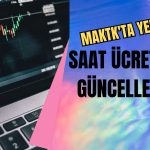 Yenilik Geldi! MAKTK Saat Ücretlerini Açıkladı
