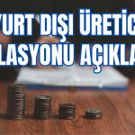 Yurt Dışı Üretici Enflasyonu 2023’ü Düşüşle Noktaladı