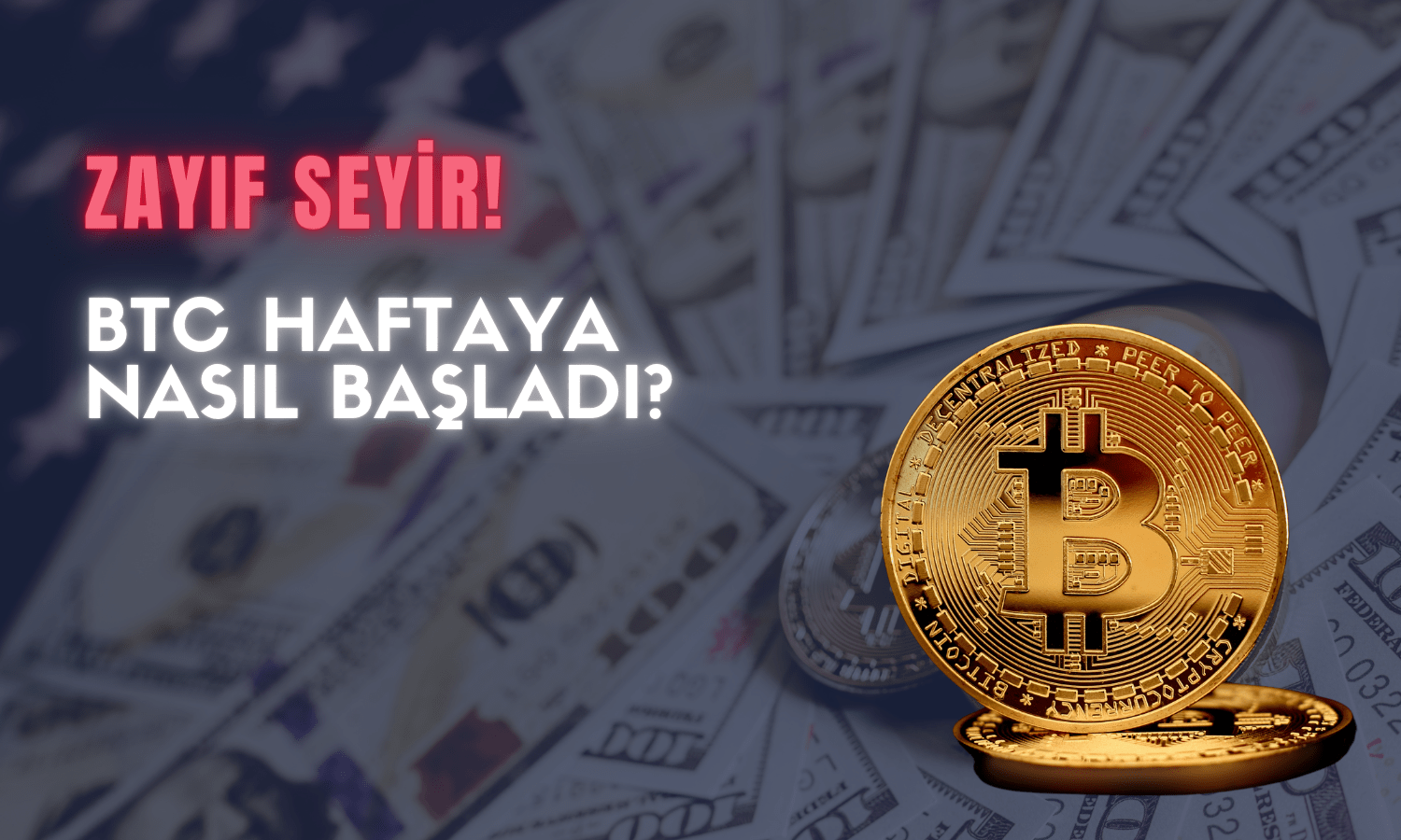 Zayıf Seyir! Bitcoin Haftaya Nasıl Başladı? (08.01.2024)