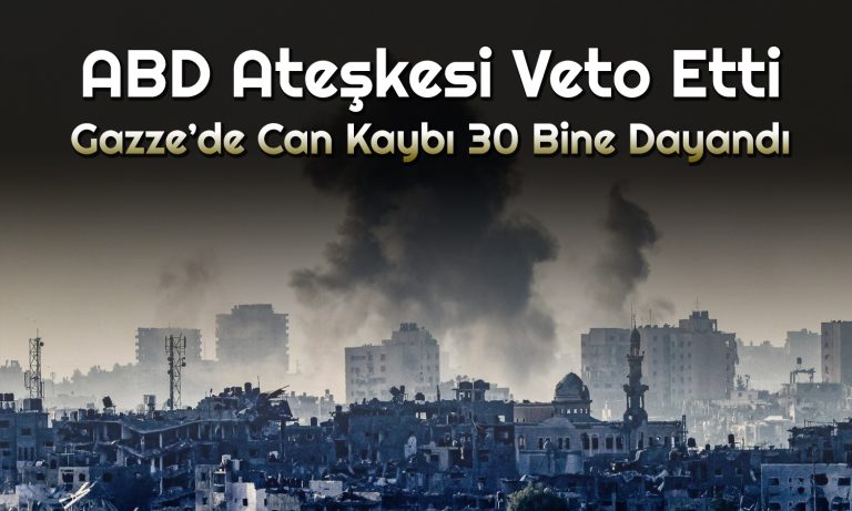 ABD Gazze için “Hayır” Dedi! Ateşkesi Veto Etti