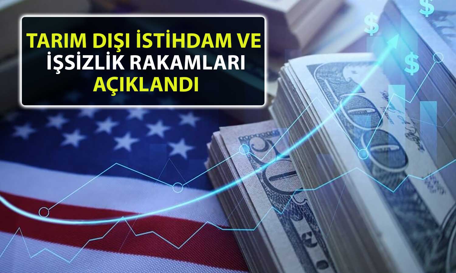 ABD’de Yılın İlk Tarım Dışı İstihdam Verisinde Büyük Artış!