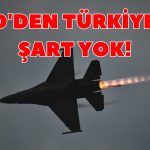 ABD’den Türkiye’ye Şart Yok! F-16 Süreci Başladı