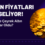Altın Fiyatları Yükseliyor! Gram Ne Kadar Oldu? (02.02.2024)