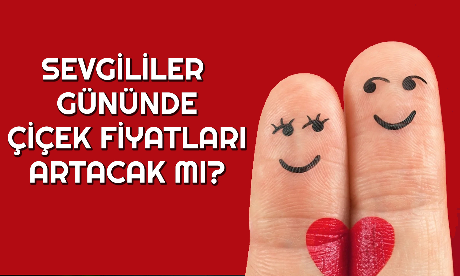 Aşıklar 14 Şubat’ı Bekliyor: Çiçek Fiyatları Gündemde