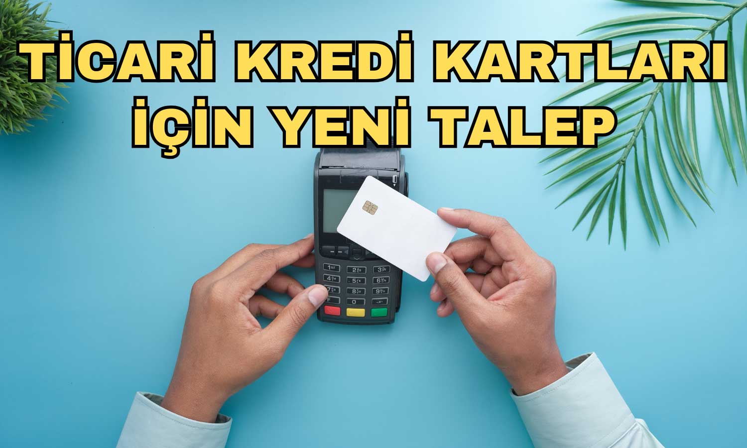 ATO’dan Ticari Kredi Kartlarında Taksit Artışı Talebi