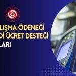 Bakanlıktan Deprem Bölgesi için Kısa Çalışma Ödeneği Açıklaması