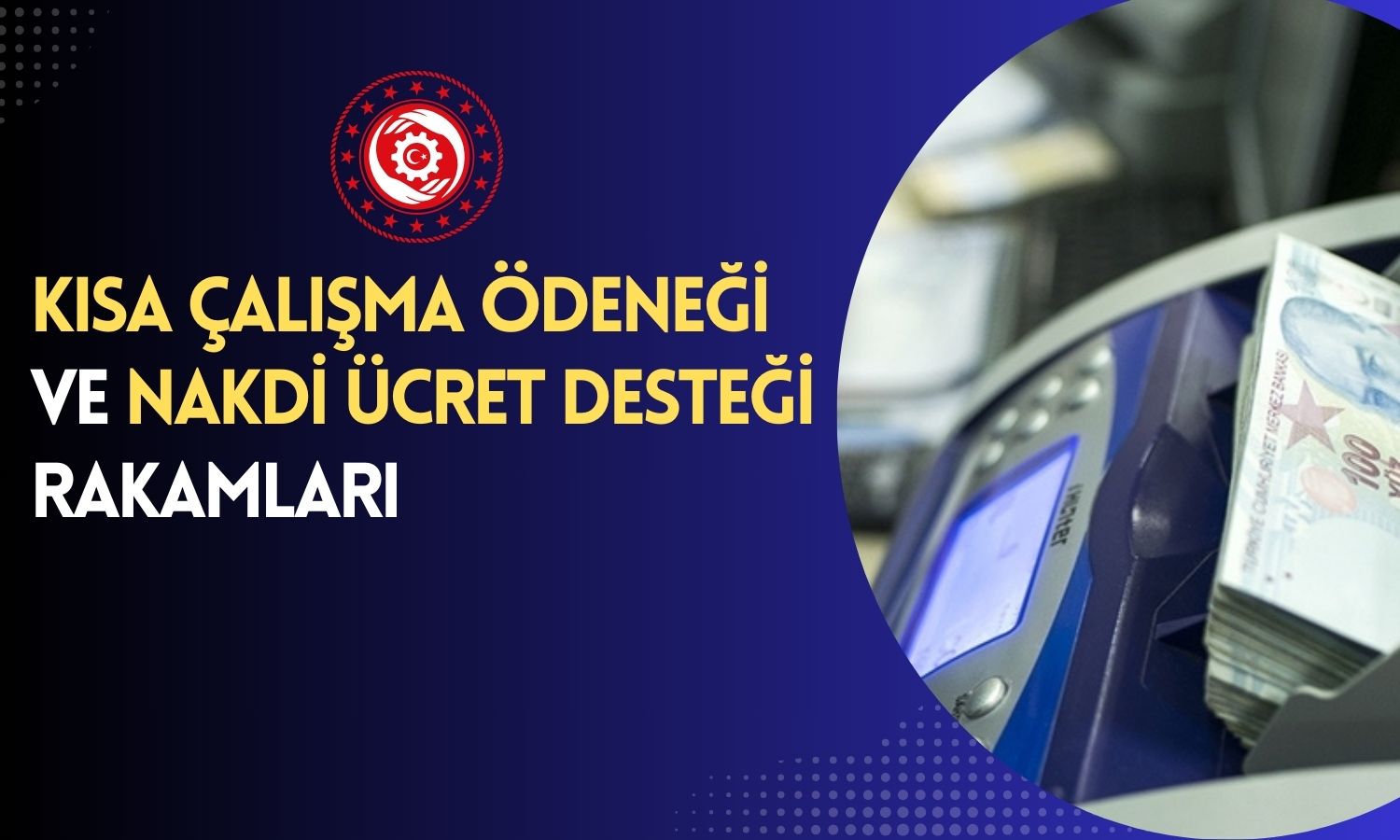 Bakanlıktan Deprem Bölgesi için Kısa Çalışma Ödeneği Açıklaması