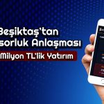 Beşiktaş Formasına O Şirket Sponsor Oldu: İmzalar Atıldı