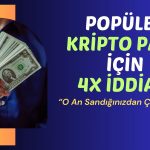 Ünlü CEO Şaşırttı: Bu Kripto Para 4 Kat Artışa Çok Daha Yakın!