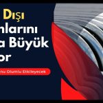 Yüzde 100’e Yakın Kazandıran Metal Şirketinden Avrupa Adımı!