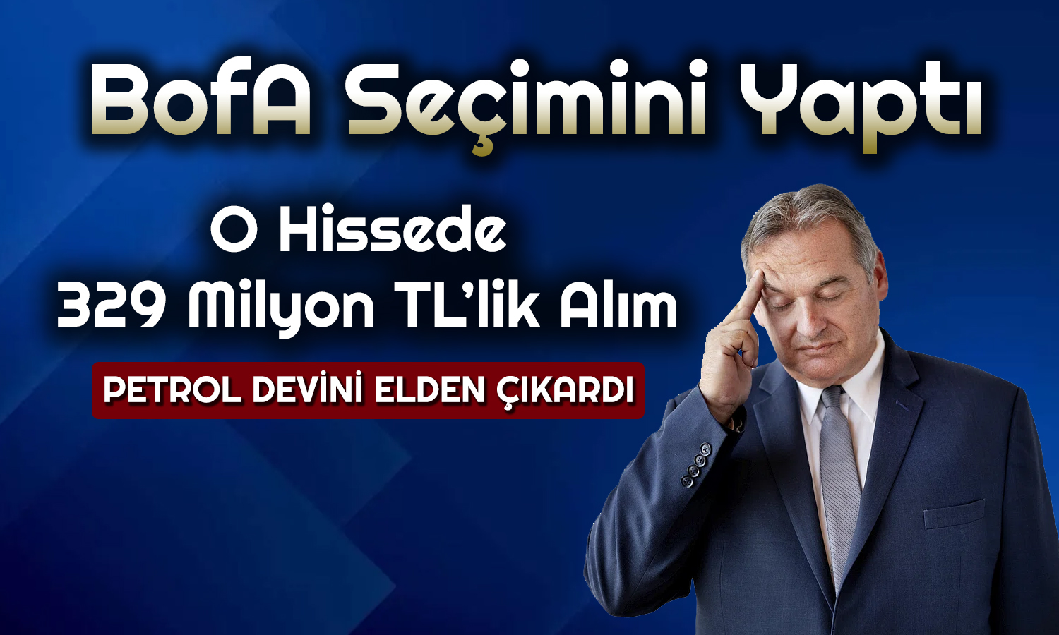 BofA, Hedef Fiyatı 57 TL Olan Hisseden 329 Milyon TL’lik Aldı