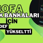 BofA’nın Gözünden Türk Bankaları: Hedefler Yükseliyor!