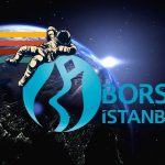 Borsa İstanbul’daki Rekor Denemeleri Dünya Standartlarını Aştı