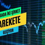 Borsada İki Şirket Aksiyonda! Yarın Sermaye Artırımı Günü