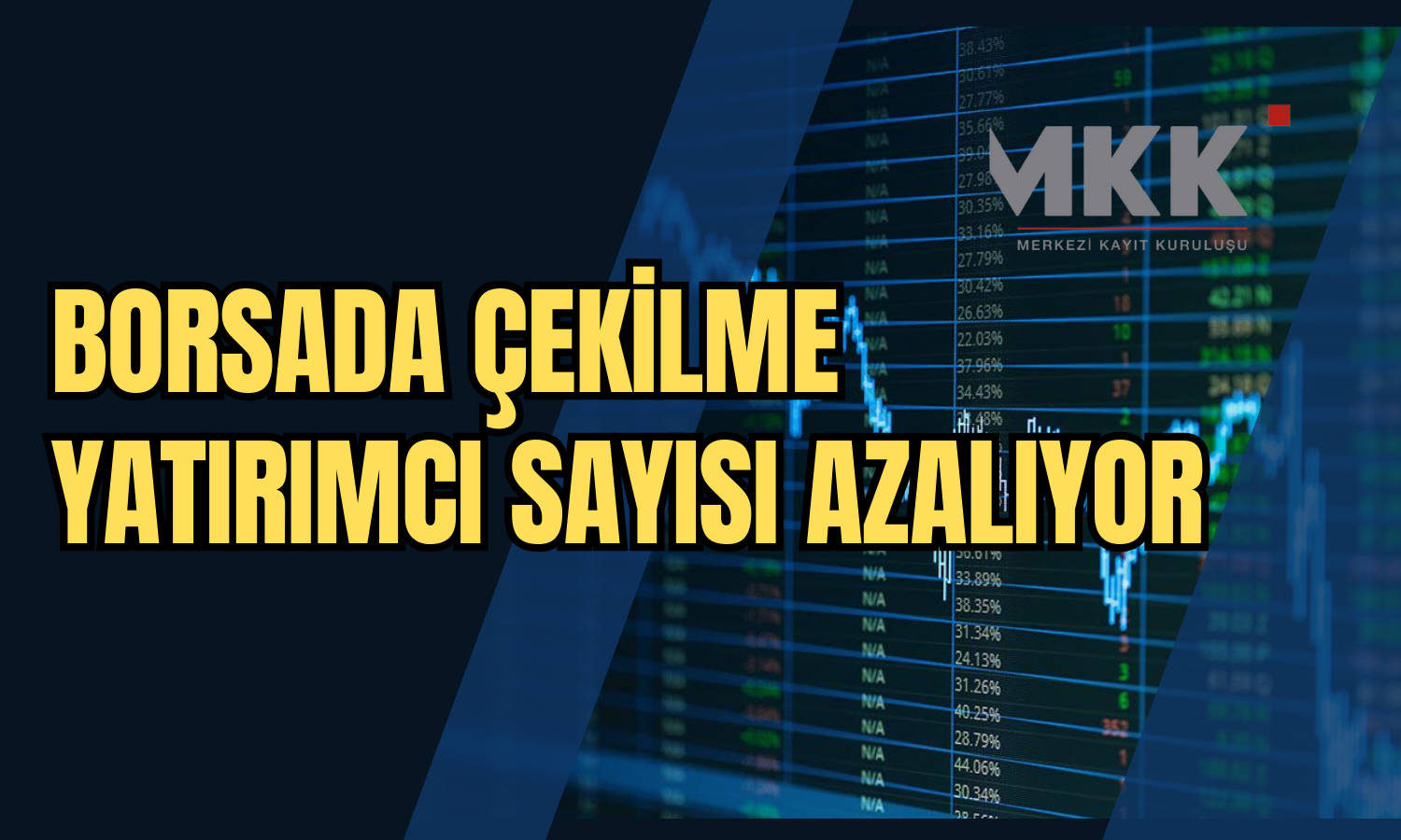 Borsada Kaçış Var! Yatırımcı Sayısı Azalıyor