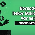 Borsada Rekor Gelecek mi? 45 Analist Beklentisini Paylaştı