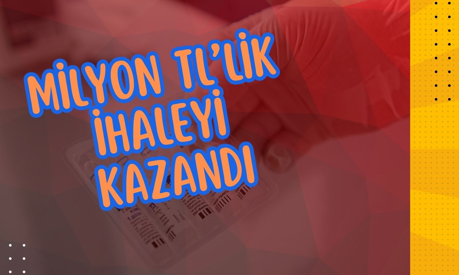 Borsadaki İlaç Şirketi Büyük İhaleyi Kaptı!