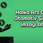 Borsanın Yeni Otomotiv Şirketinden Dev Yatırım: 553 Milyon TL