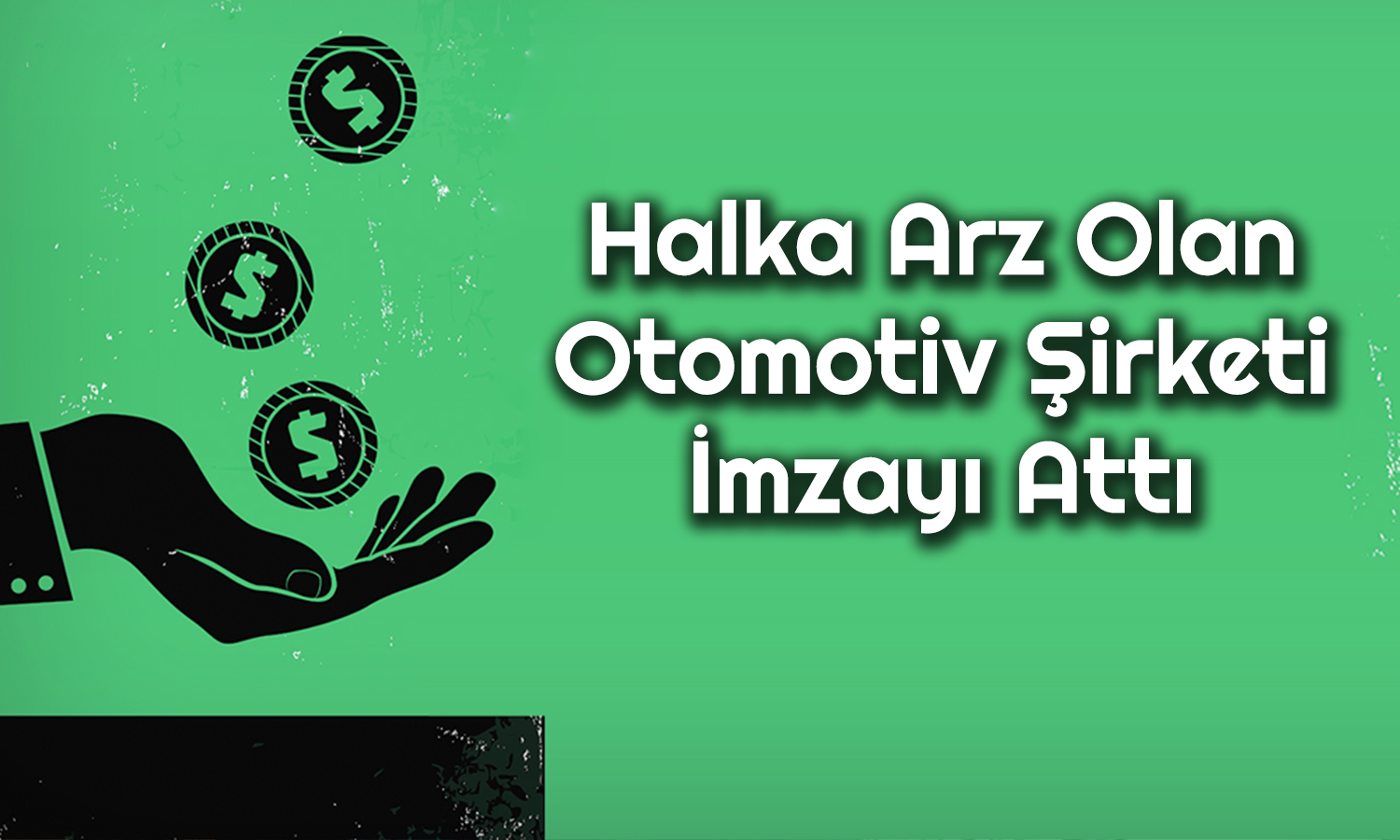 Borsanın Yeni Otomotiv Şirketinden Dev Yatırım: 553 Milyon TL