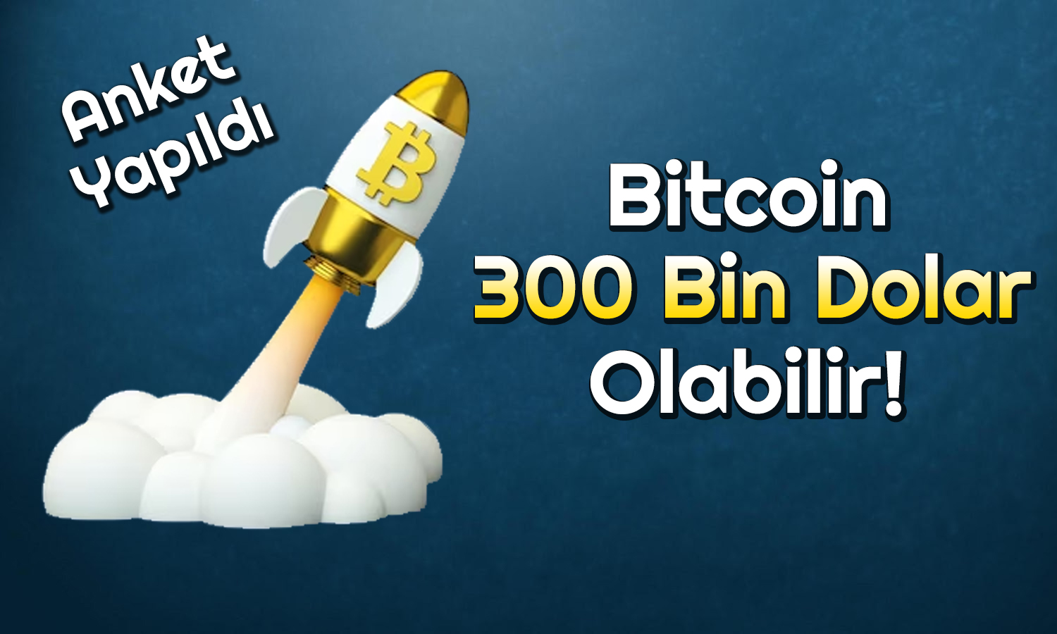 BTC için Anket Yapıldı: 300 Bin Dolar için Tarih Verildi