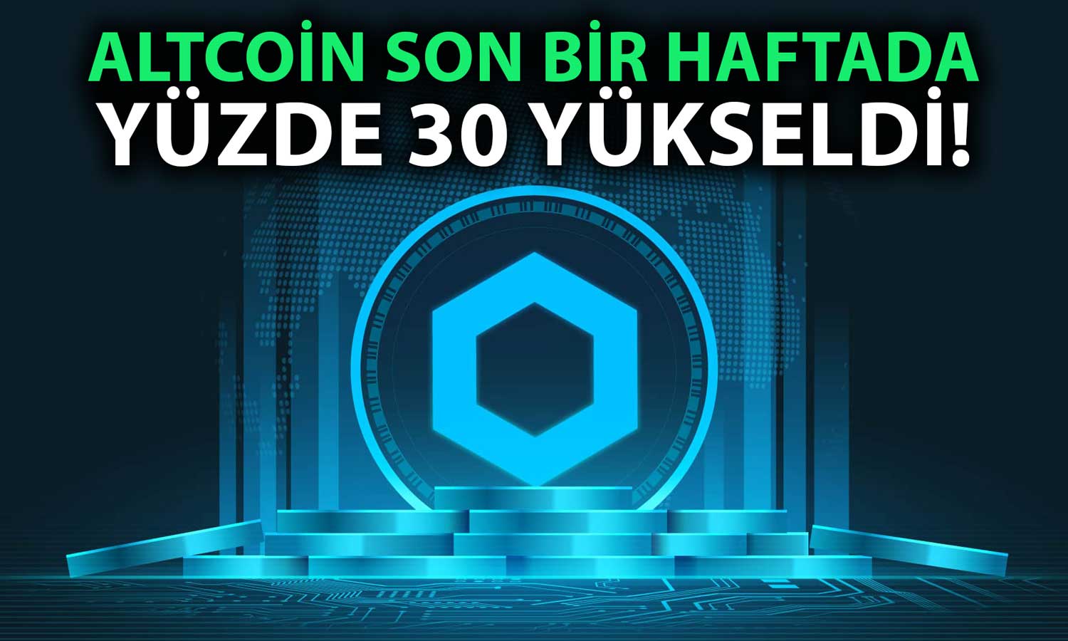 Bu Altcoin Piyasadan Pozitif Ayrıştı: 22 Ayın Zirvesini Gördü