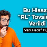 Bu hisse 25,2 TL’ye Yükselecek! Aracı Kurum Açıkladı