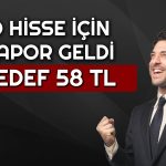 Bu Hisse 58 TL’ye Yükselebilir: Bilançosu Destekliyor