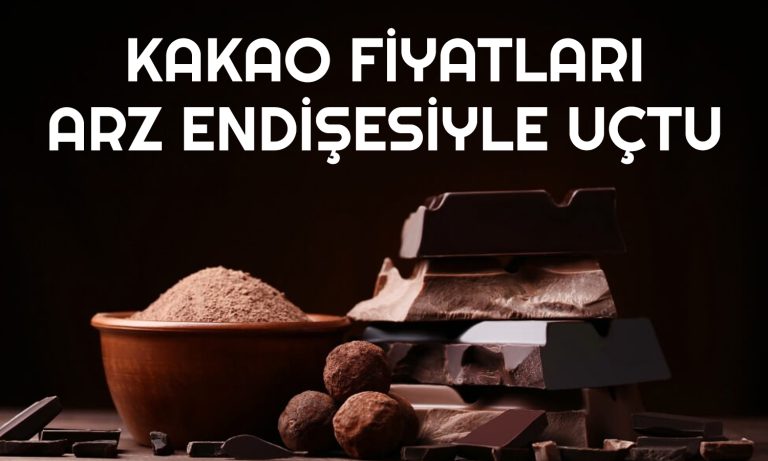 Çikolata Sevenlere Kötü Haber: Kakao Fiyatı Zirveye Çıktı