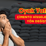 Çimento Hissesinin Birine Veda Diğerine Merhaba!