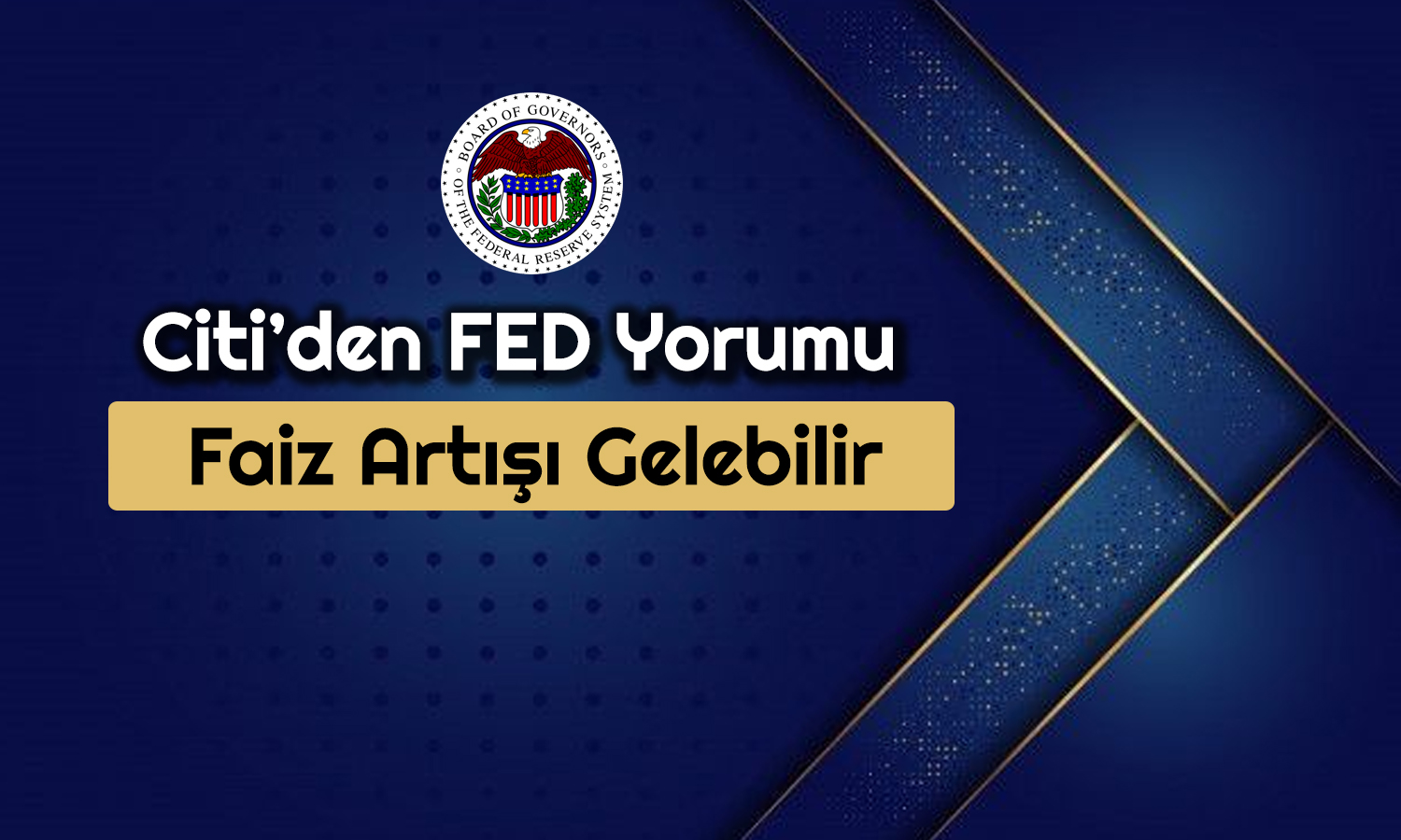 Citi Faiz Beklentisiyle Şaşırttı: Piyasalardan Ayrıştı