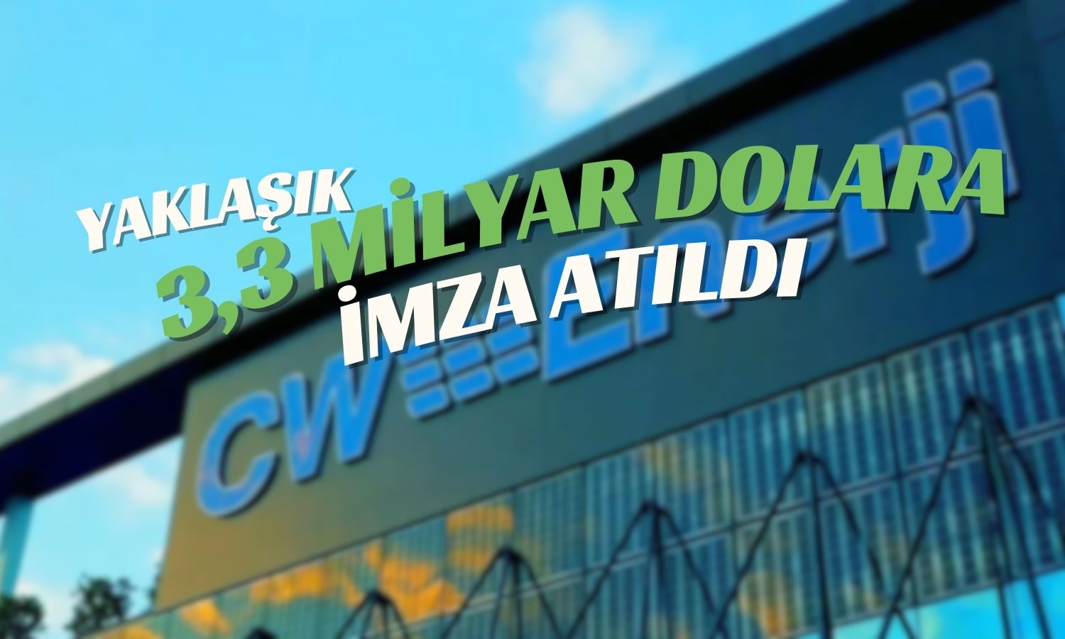 CW Enerji’nin GES Projesi Hisseleri Yeşillendirdi