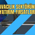 Deniz Yatırım Havacılık Sektöründe Yükseliş Bekliyor