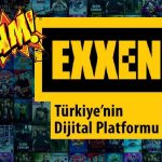 Dijital Platformlar Zam Yarışına Girdi! Exxen Fiyatları Güncelledi