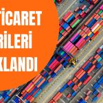 Dış Ticaret 2024’e İyimser Başladı! Açık Kapanıyor