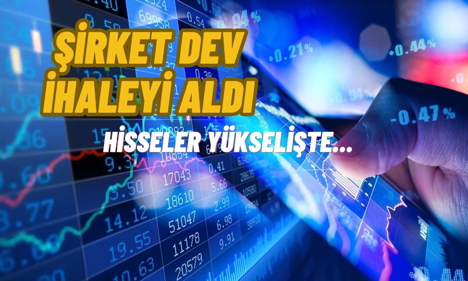 Enerji Şirketinin Hisseleri Dev İhale Haberiyle Yükselişte