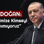 Erdoğan: Büyüme Arttığında Kirli Senaryolar Devreye Giriyor