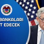 FED’in Gündemi Resesyon! Bankalara Stres Testi Yapacak