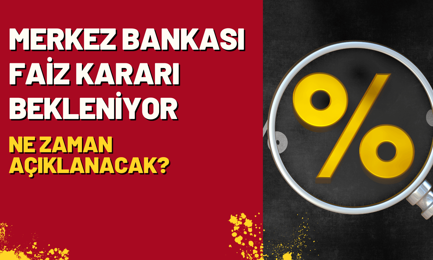 Gözler Merkez Bankası’nda! Faiz Kararı Saat Kaçta Açıklanacak?