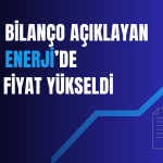 Güçlü Bilanço Açıklayan Astor Enerji’de Hedef Fiyat Yükseldi