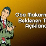 Halka Arz: Oba Makarnacılık Bu Tarihte İşleme Başlıyor