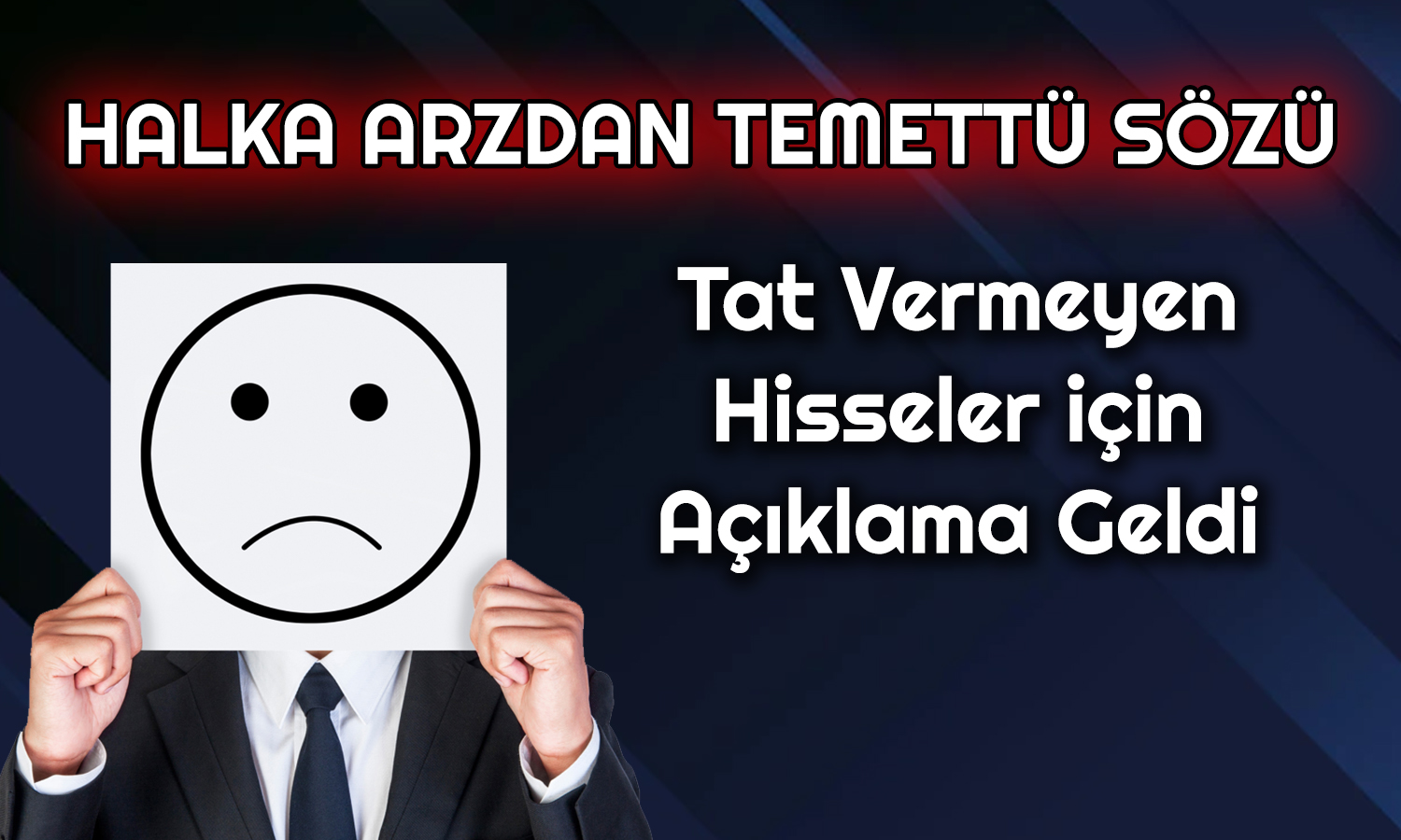 Hisse Performansı Üzen Halka Arzdan Temettü Sözü