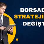Hızla Yükselen Borsada Stratejiler Revize Edildi