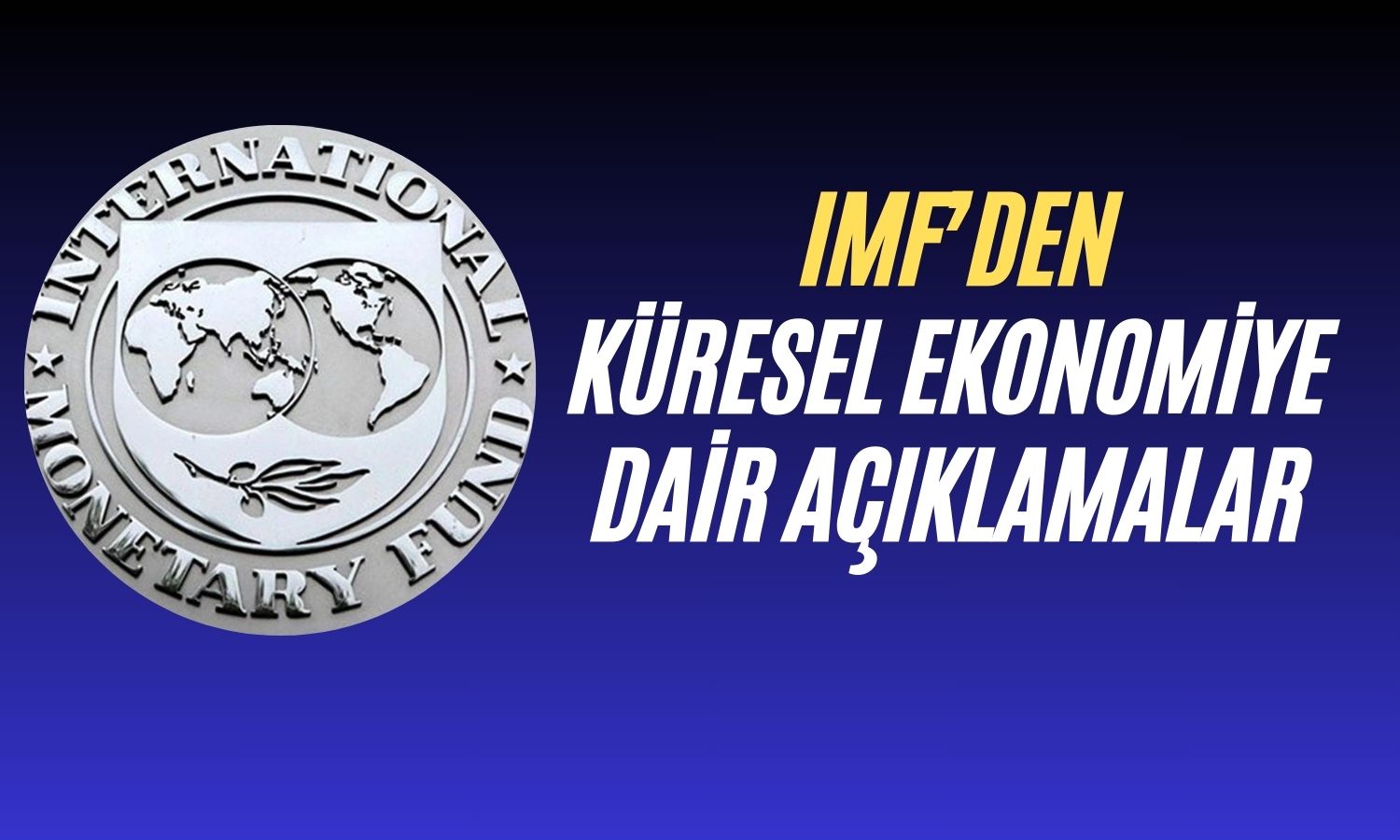 IMF Yetkilisinden Merkez Bankalarına Erken Gevşeme Uyarısı!