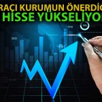 İş Yatırım Yüzde 50 Yükselen Hisse Yerine Yenisini Ekledi!