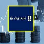 İş Yatırım’dan 2,4 Milyar TL’lik Net Satış Geldi