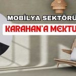 Karahan’a Mektup Var! Mobilya Sektörü 18 Taksit İstiyor
