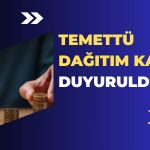 Geçen Yıl Halka Arz Olan Şirket Mart Ayında Temettü Dağıtacak!