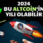 Bu Gözde Altcoin 2024’te Yüksekten Uçabilir! İşte 6 Neden!