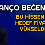 Net Karını Pozitife Çeviren Şirkete Yeni Hedef Fiyat: 9 TL