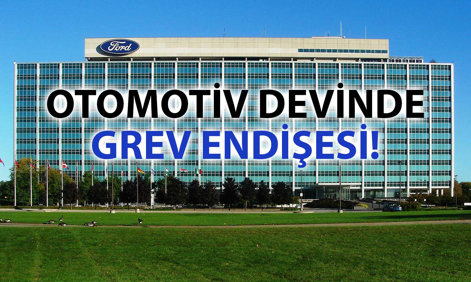 Otomotiv Devi Uyarıldı: 3 Bin Beyaz Yakalı Grev Yapabilir!